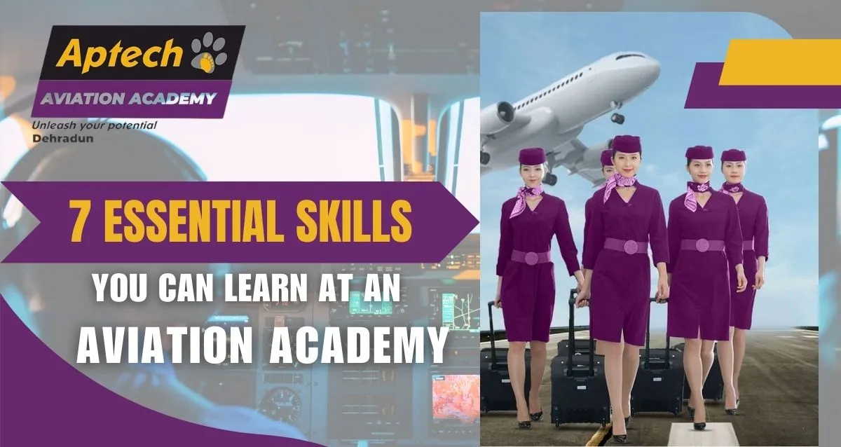 7 Essential Skills You Can Learn at an Aviation Academy