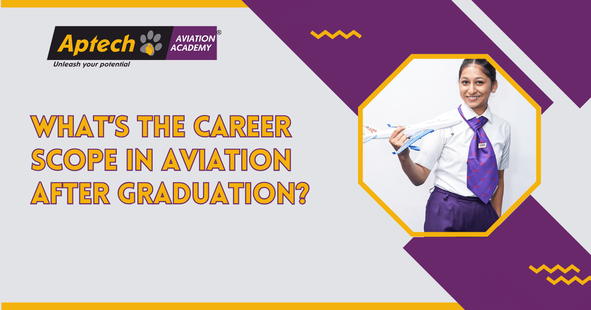 What’s the Career Scope in Aviation After Graduation?