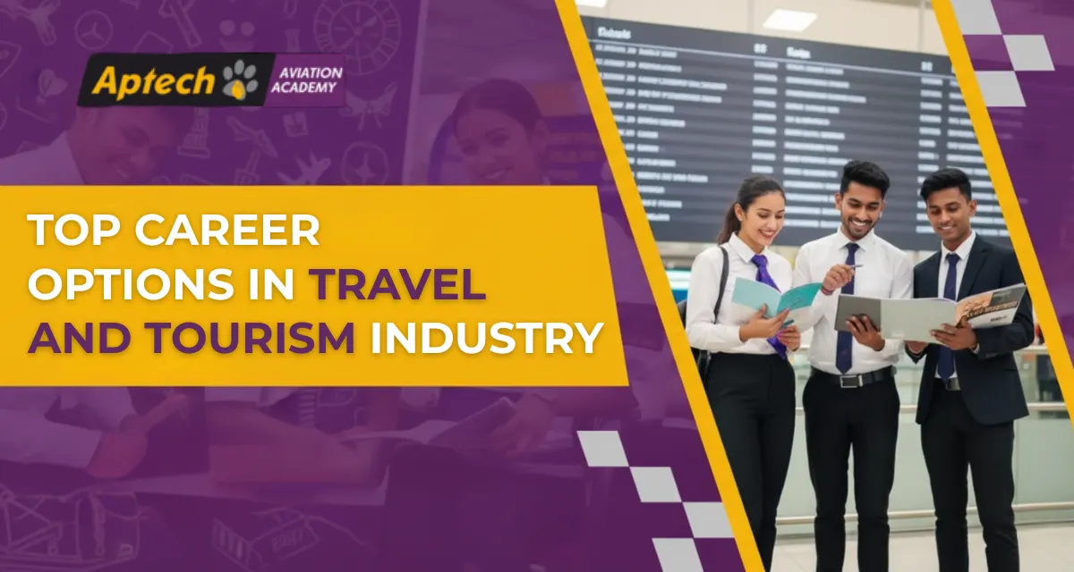 Top Career Options in Travel and Tourism Industry